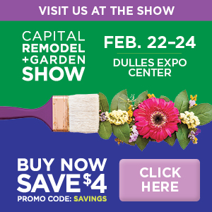 Capital Remodel + Garden Show Capital Remodel + Garden Show
